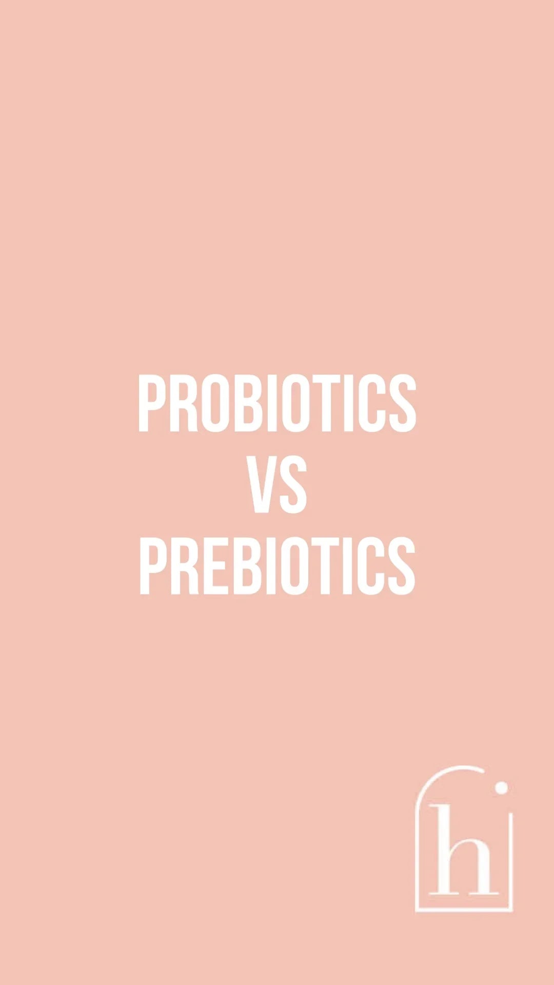 PROBIOTICS VS PREBIOTICS